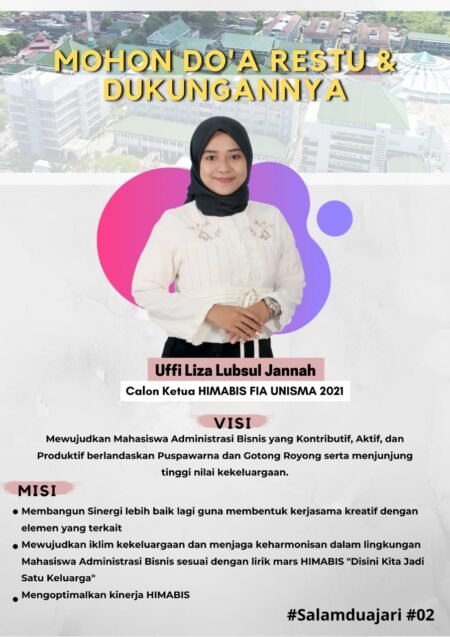 Uffi Liza Lubsul Jannah Calon Ketua Himabis 2021 No. Urut 02, Berikut Visi dan Misinya Calon Ketua HIMABIS FIA UNISMA 2021