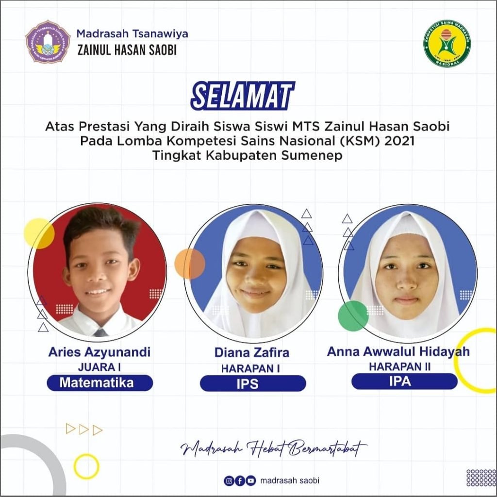 Sabet Juara 1 KSM Sumenep, Siswa MTS Zainul Hasan Saobi Harumkan Nama Lembaga Siswa siswi berprestasi MTS Zainul Hasan Saobi