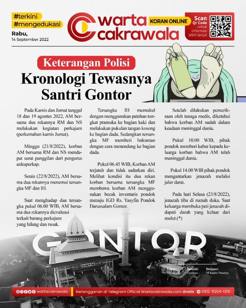 Koran Online: Keterangan Polisi, Kronologi Tewasnya Santri Gontor Koran online edisi Rabu 14 September 2022