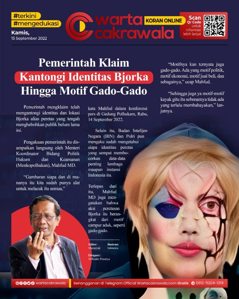 Koran Online: Pemerintah Klaim Kantongi Identitas Bjorka, Hingga Motif Gado-Gado Koran online edisi Kamis 15 September 2022