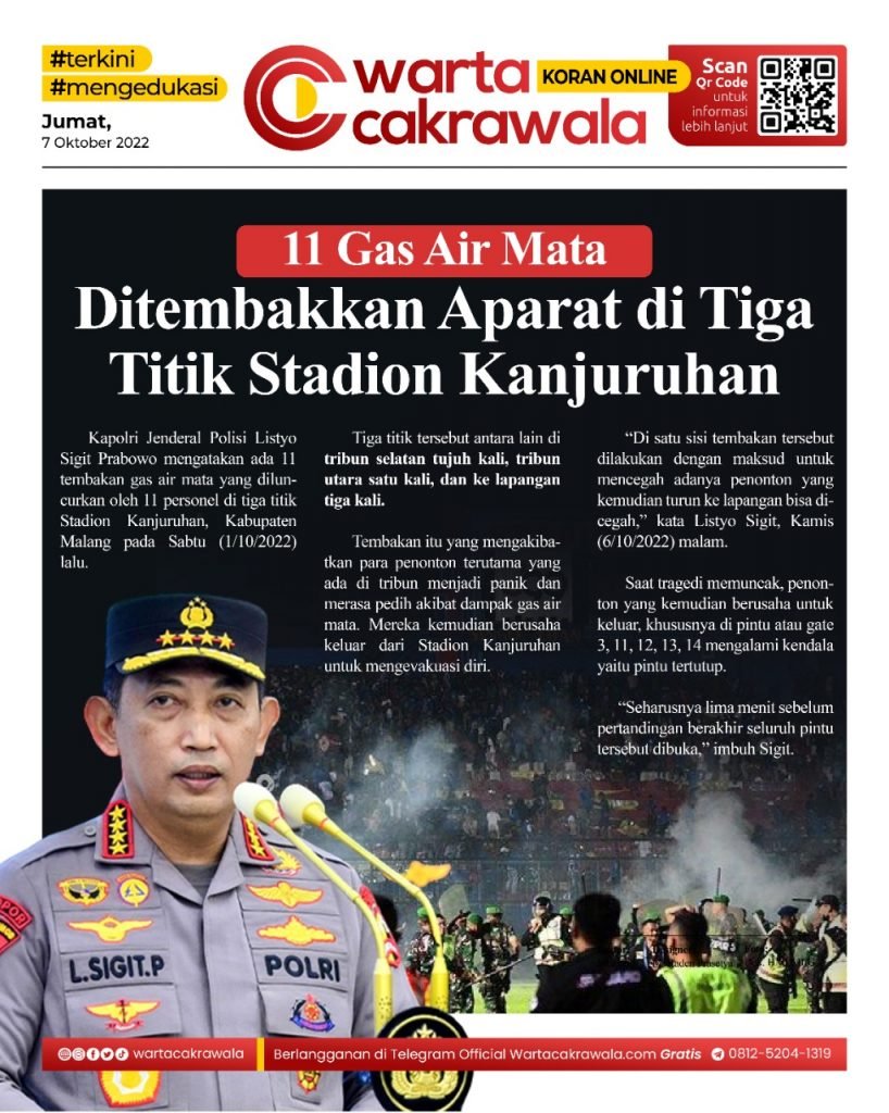 Koran Online: 11 Gas Air Mata Ditembakkan Aparat di Tiga Titik Stadion Kanjuruhan Koran online edisi Kamis 07 Oktober 2022. 11 Gas Air Mata Ditembakkan Aparat di Tiga Titik Stadion Kanjuruhan