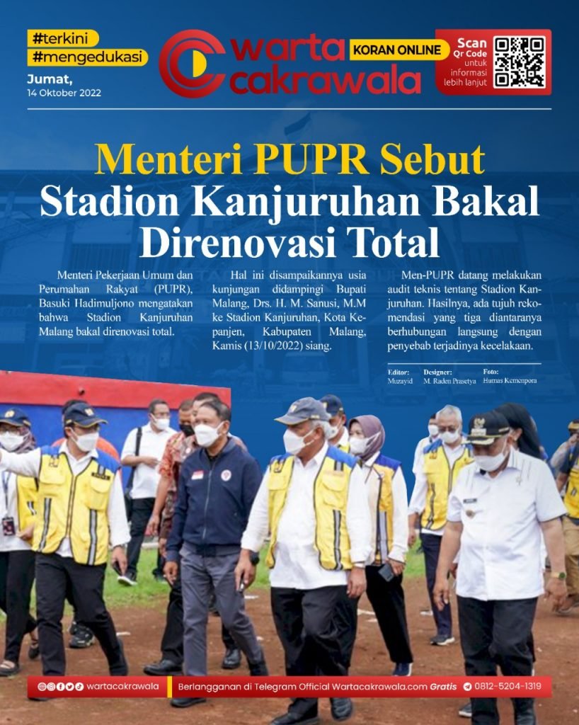 Koran Online: Menteri PUPR Sebut Stadion Kanjuruhan Bakal Direnovasi Total Koran online edisi Jumat 14 Oktober 2022. Menteri PUPR Sebut Stadion Kanjuruhan Bakal Direnovasi Total