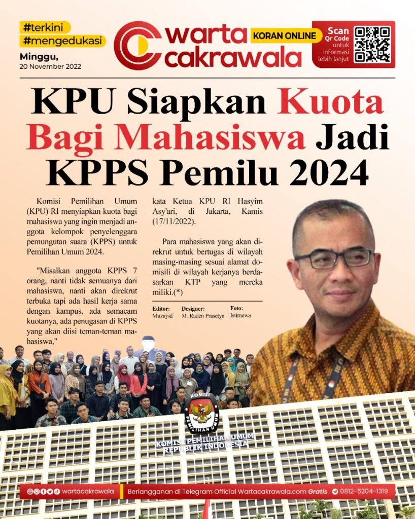 Koran Online: KPU Siapkan Kuota Bagi Mahasiswa Jadi KPPS Pemilu 2024 Koran online edisi Minggu 20 November 2022. KPU Siapkan Kuota Bagi Mahasiswa Jadi KPPS Pemilu 2024