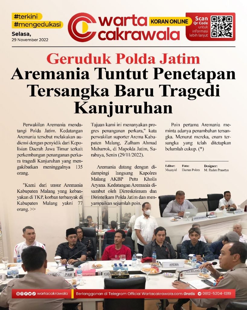Koran Online: Geruduk Polda Jatim, Aremania Tuntut Penetapan Tersangka Baru Tragedi Kanjuruhan Koran online edisi Senin 28 November 2022