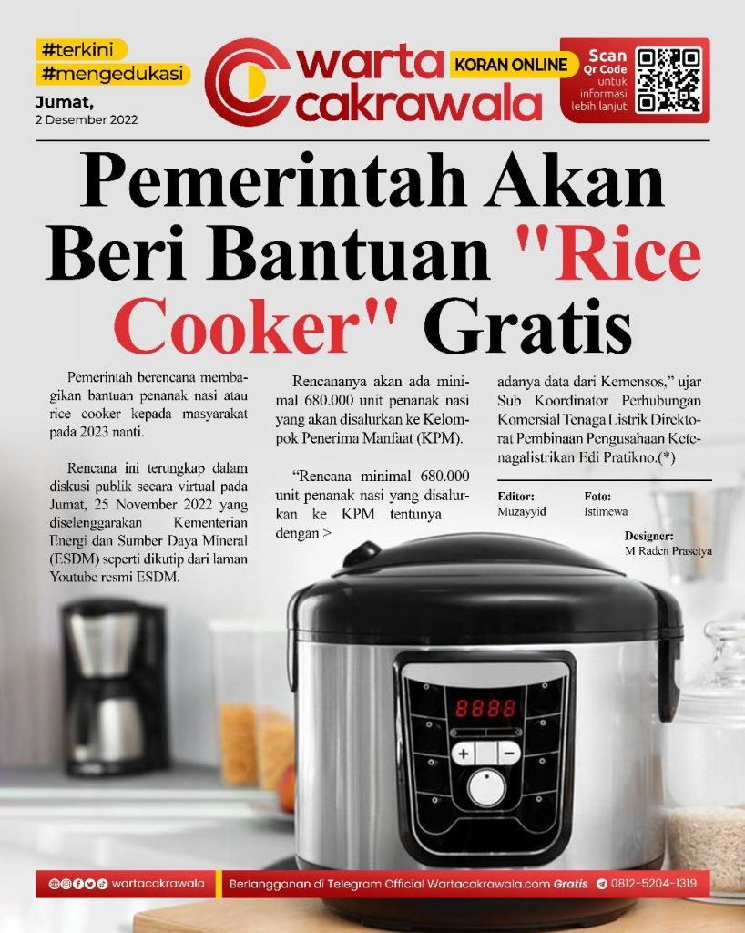 Koran Online: Pemerintah Akan Beri Bantuan “Rice Cooker” Gratis Koran online edisi Jumat 02 Desember 2022