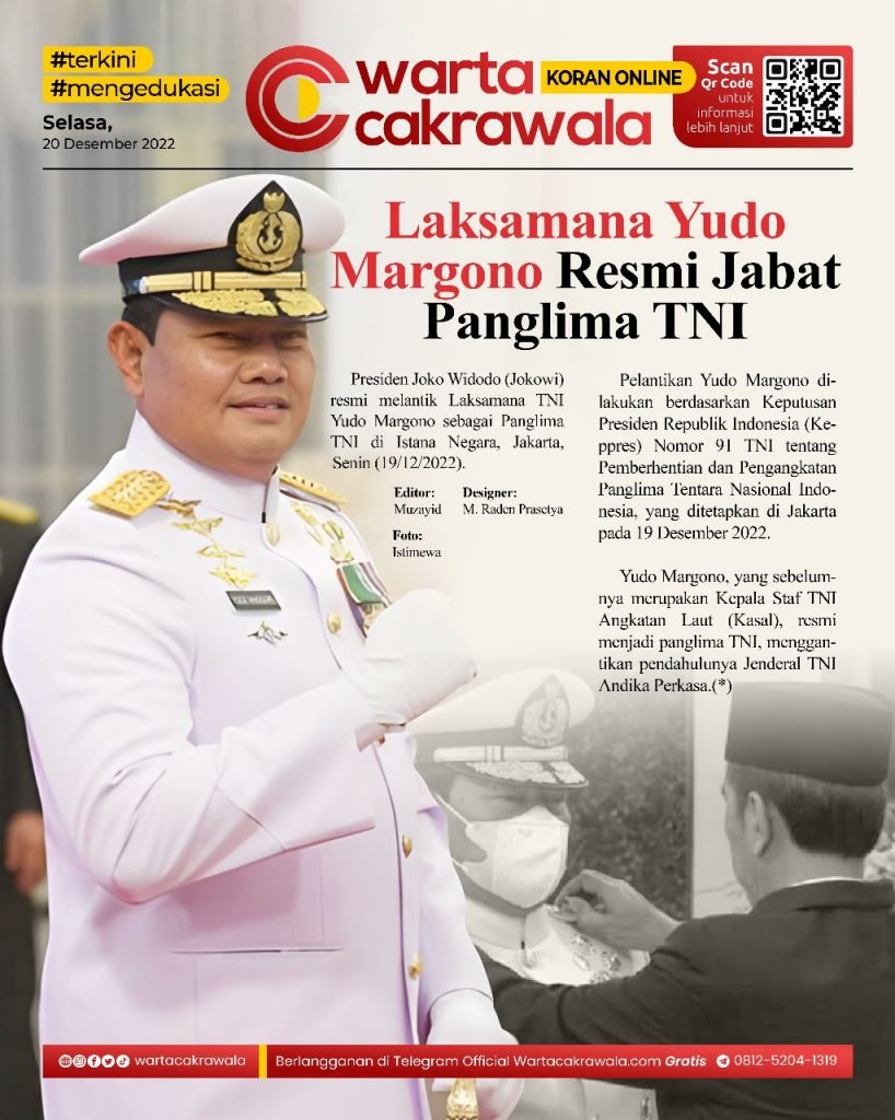 Koran Online: Laksamana Yudo Margono Resmi Jabat Panglima TNI Koran online edisi Selasa 20 Desember 2022