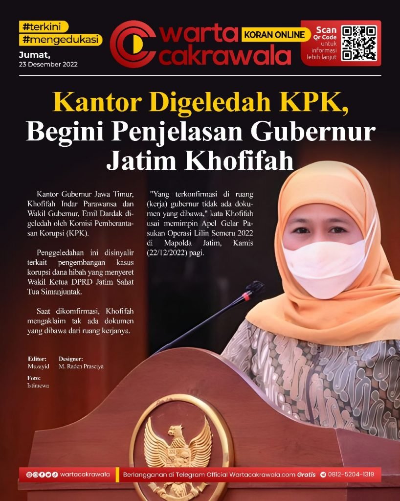 Koran Online: Kantor Gubernur Jawa Timur Digeledah KPK Koran online edisi Jumat 23 Desember 2022