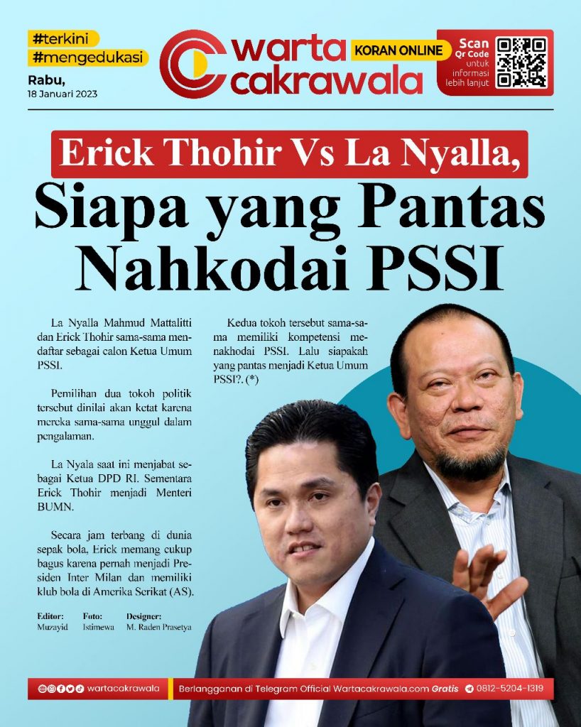 Koran Online: Erick Thohir Vs La Nyalla, Siapa yang Pantas Nahkodai PSSI Koran online edisi Rabu 18 Januari 2023