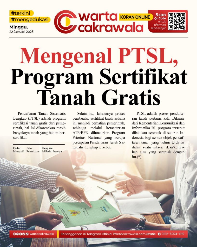 Koran Online: Mengenal PTSL, Program Sertifikat Tanah Gratis Koran online edisi Minggu 22 Januari 2023