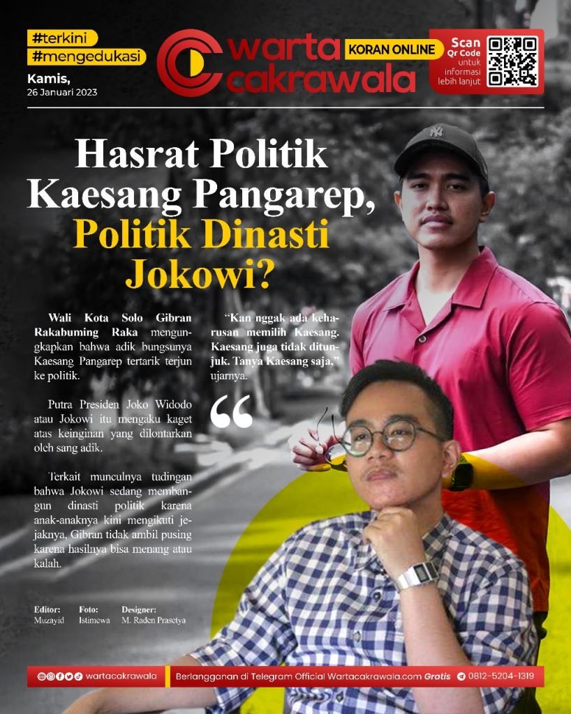 Koran Online: Hasrat Politik Kaesang Pangarep, Politik Dinasti Jokowi? Koran online edisi Kamis 26 Januari 2023