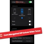 9 Cara Mengatasi HP Keluar Iklan Terus Secara Permanen (100% Ampuh & Terbukti)